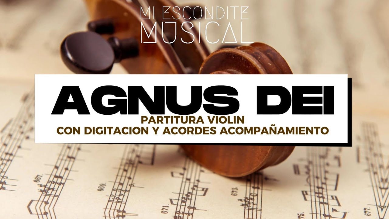 AGNUS DEI | TUTORIAL VIOLIN CON PARTITURA, DIGITACION Y ACORDES #tutorialviolin #miesconditemusical