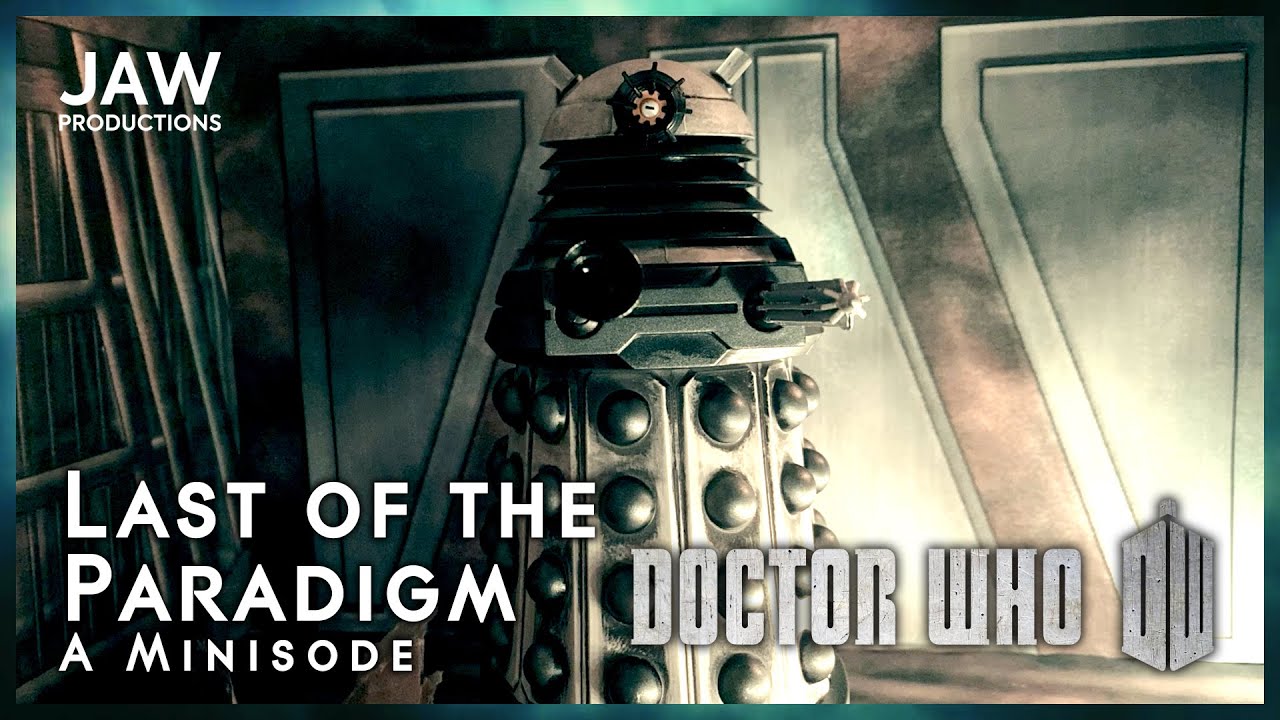 Doctor Who FA - Last of the Paradigm (11th Doctor Minisode) (2020)