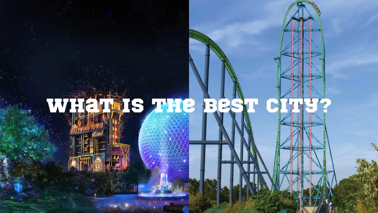 The BEST Cities for THEME PARKS in America