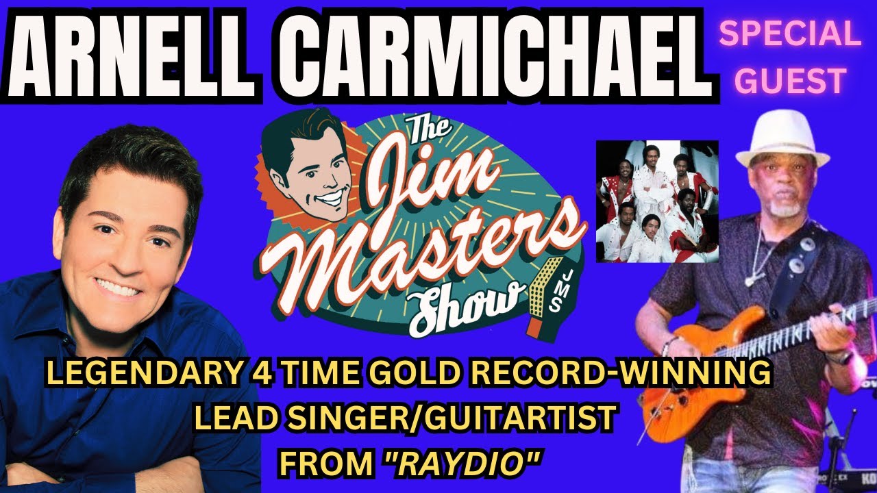 Arnell Carmichael 4 Time Gold Record Winning Singer, Guitarist of Raydio on The Jim Masters Show