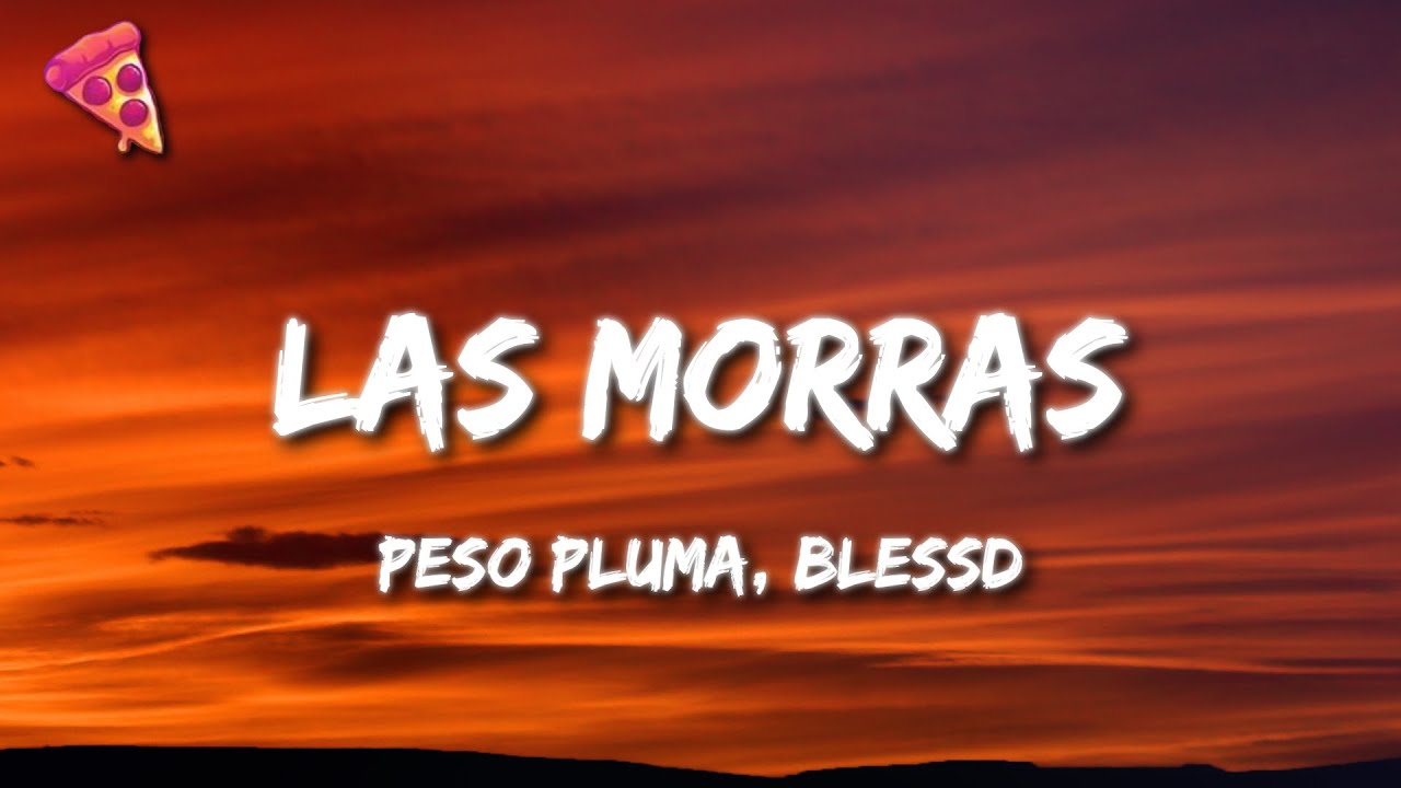 Peso Pluma, Blessd - Las Morras