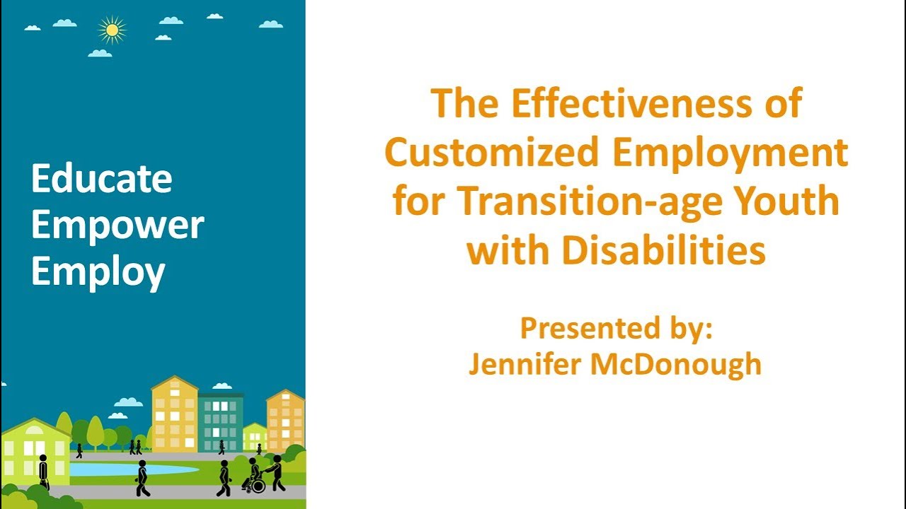 The Effectiveness of Customized Employment for Transition-age Youth with Disabilities