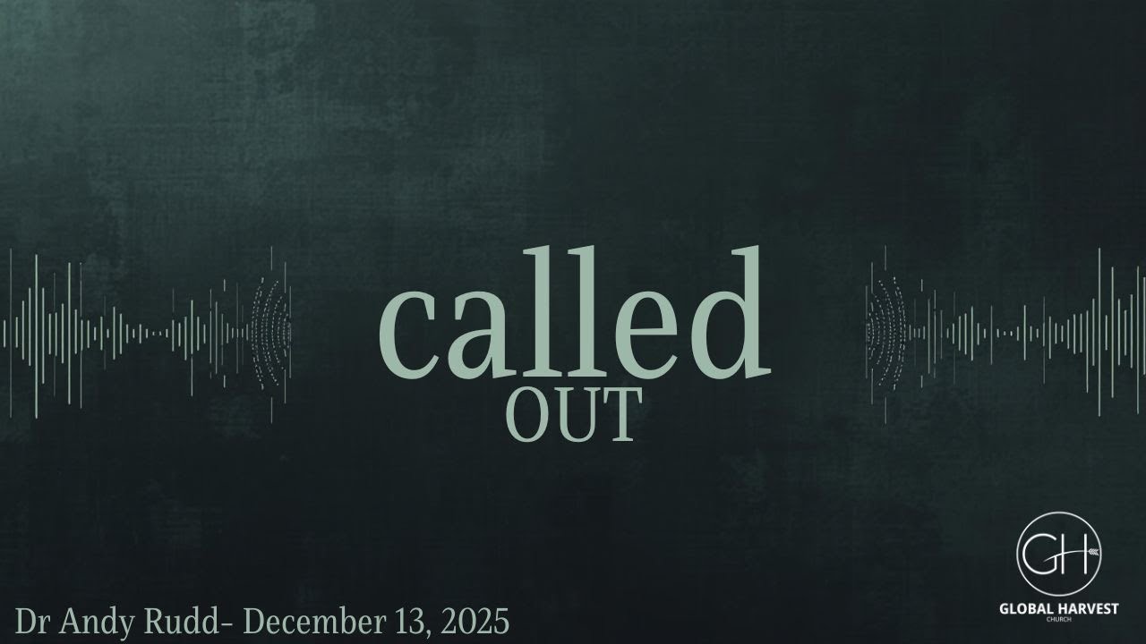 Sunday Morning |Called Out December 14, 2025 | Dr. Andy Rudd