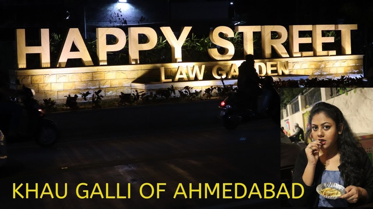 Happy Street Ahmedabad 2020 | New Law Garden Khau Galli | Best Street Food in Ahmedabad