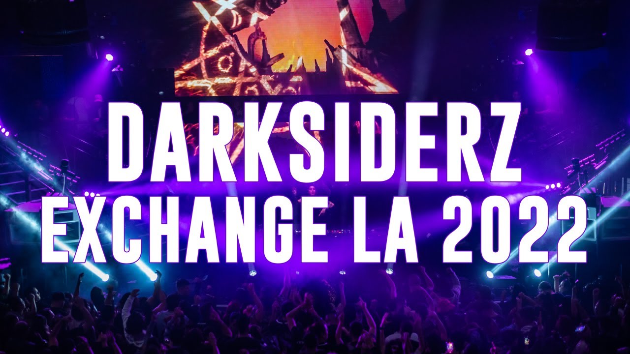 Darksiderz Live at Exchange LA 2022 Recap Video