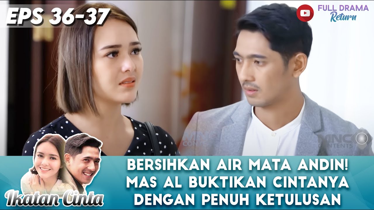 BERSIHKAN AIR MATA ANDIN! MAS AL BUKTIKAN CINTANYA DENGAN PENUH TULUS - IKATAN CINTA