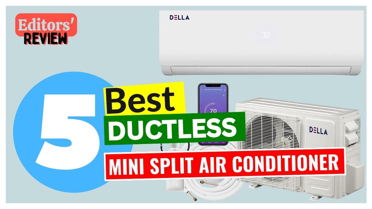5 Best Ductless Mini Split Air Conditioner 2026 - [Editors' Review]