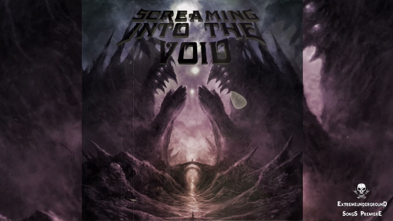 ▶ SCREAMING INTO THE VOID - Triumph Through Adversity-☠(TRACK PREMIERE 2021)☠