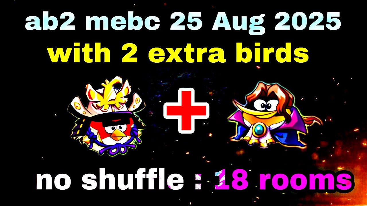 Angry birds 2 mighty eagle bootcamp Mebc 25 Aug 2025 with 2 extra birds Red+bubbles#ab2 mebc today