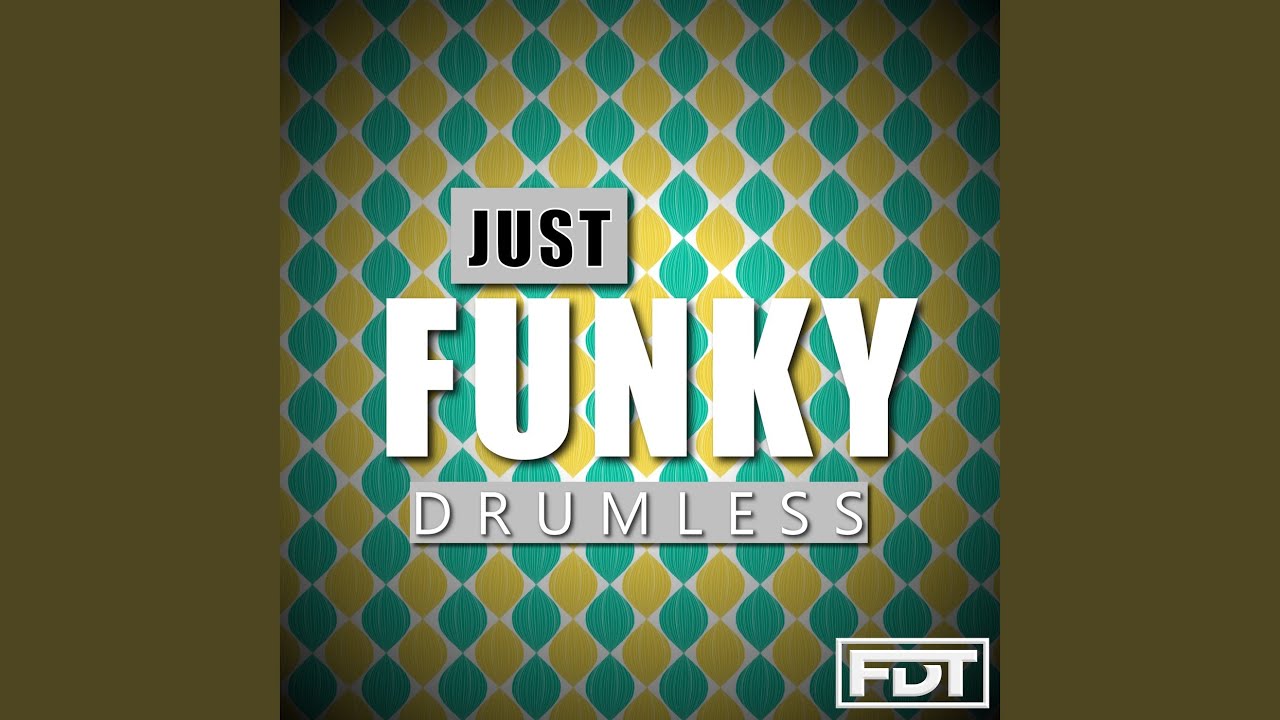 Just Funky (Drumless)
