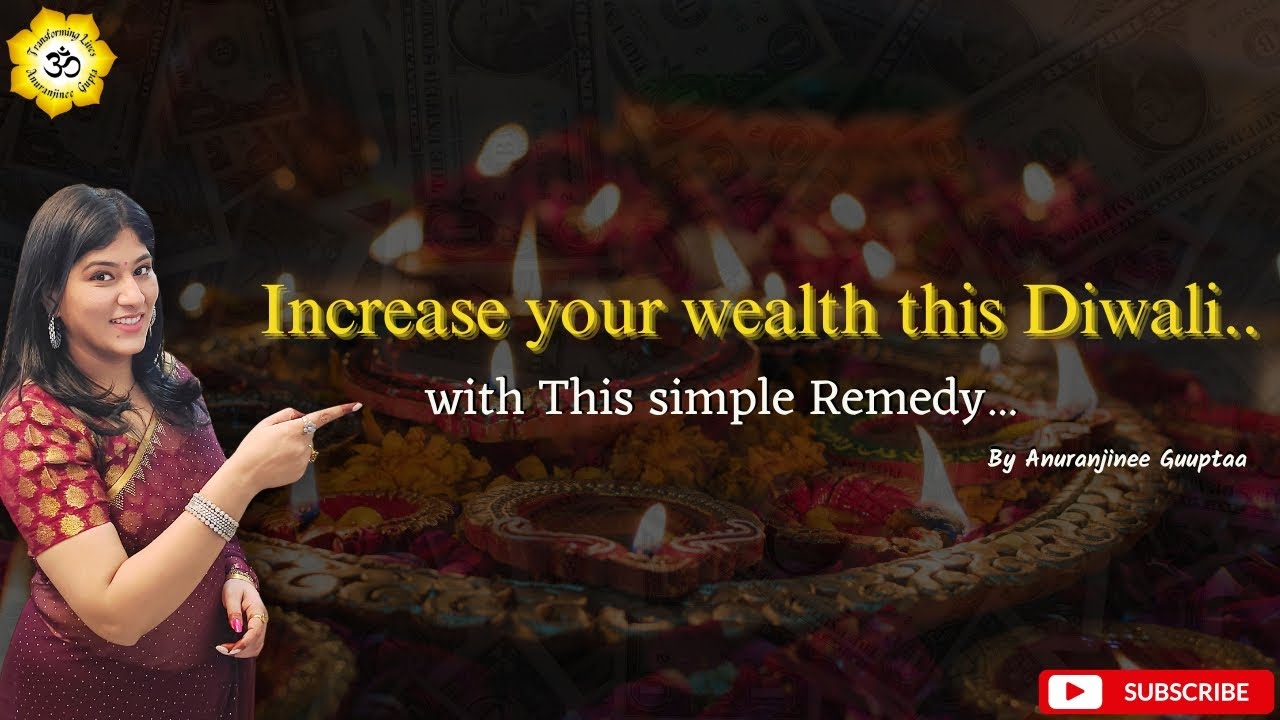 Increase your wealth this Diwali .... with This simple Remedy !!