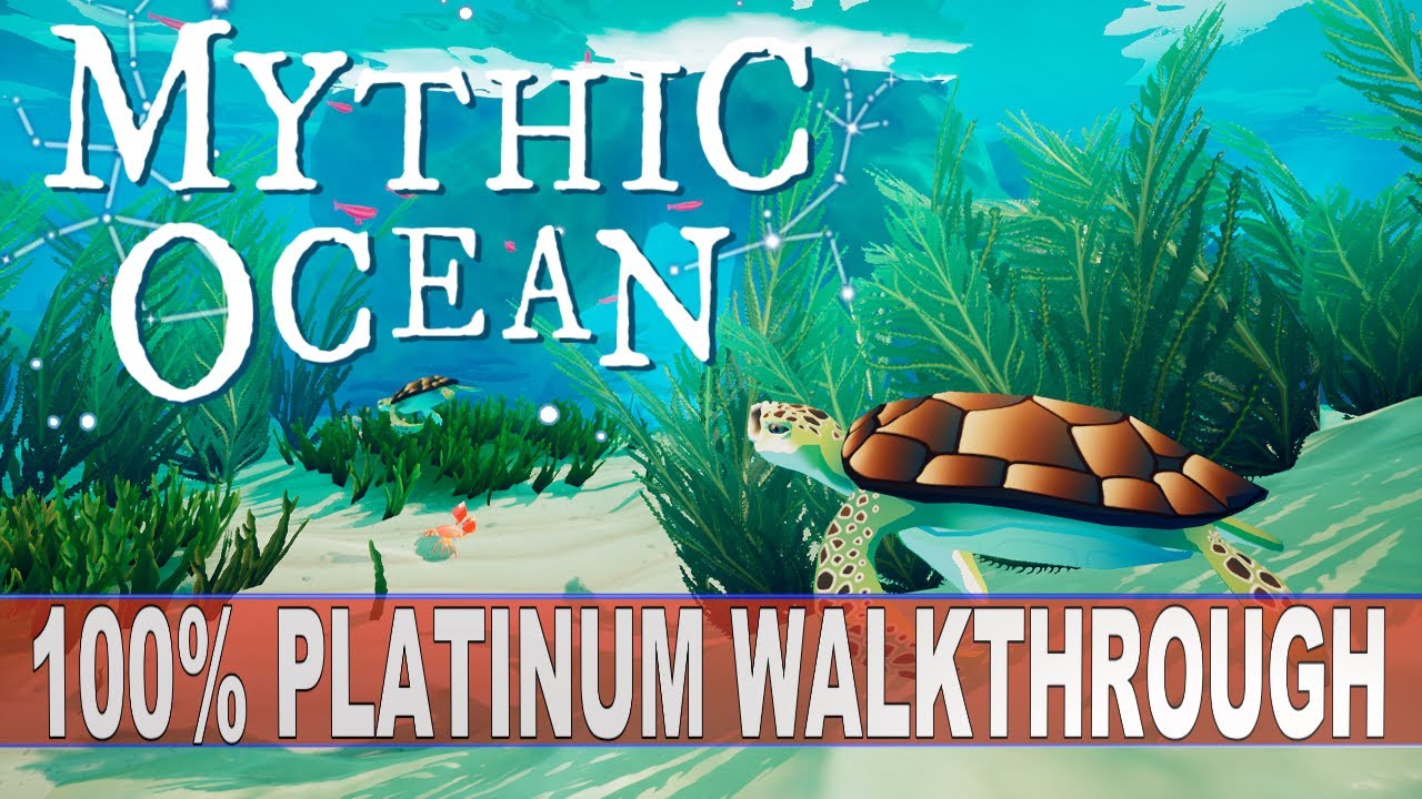 Mythic Ocean 100% Platinum Walkthrough | Trophy & Achievement Guide