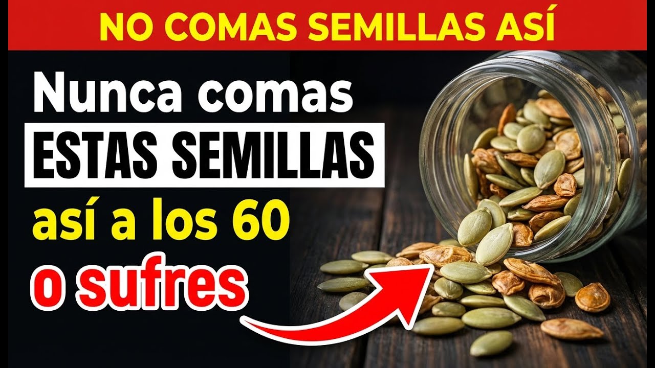 5 Errores De Las SEMILLAS DE CALABAZA: Peligro Para Próstata Y Riñones A Los 60