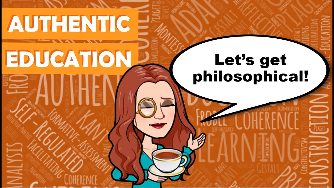 Let's Get Philosophical: Authentic Education [CC]