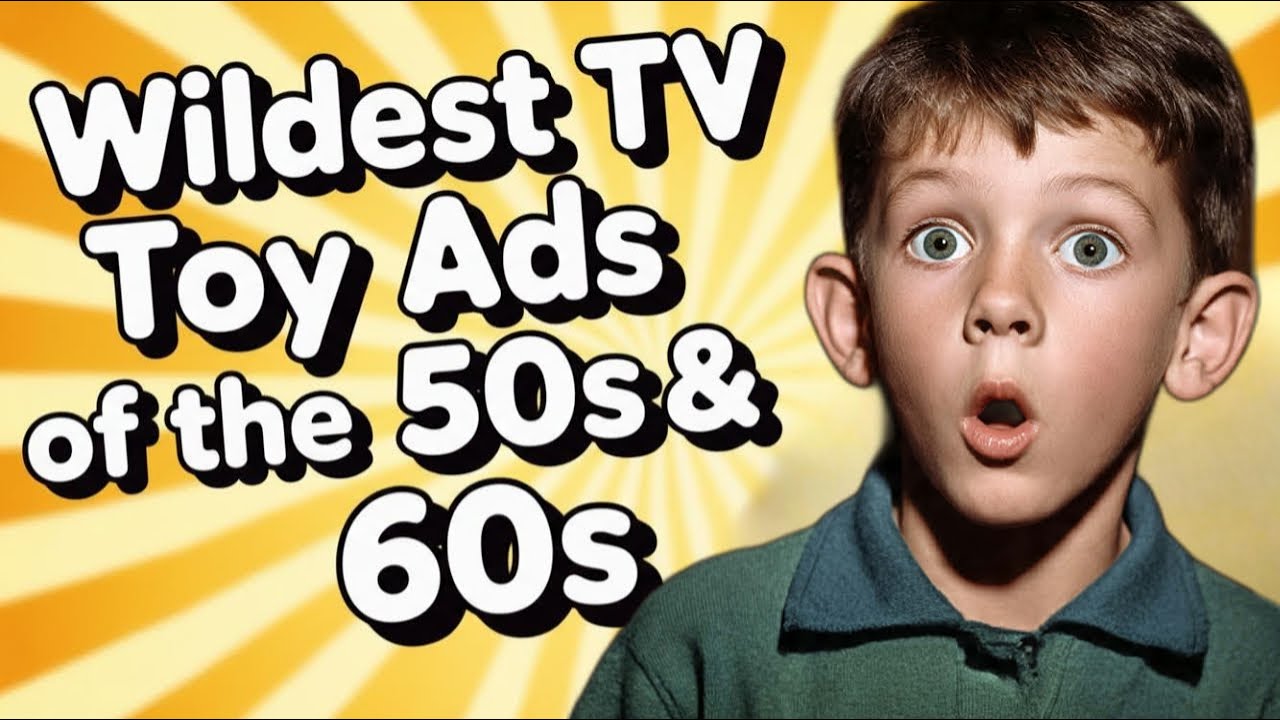 Strange Toy Commercials from the 1950s and 1960s: Uncovering Nostalgia