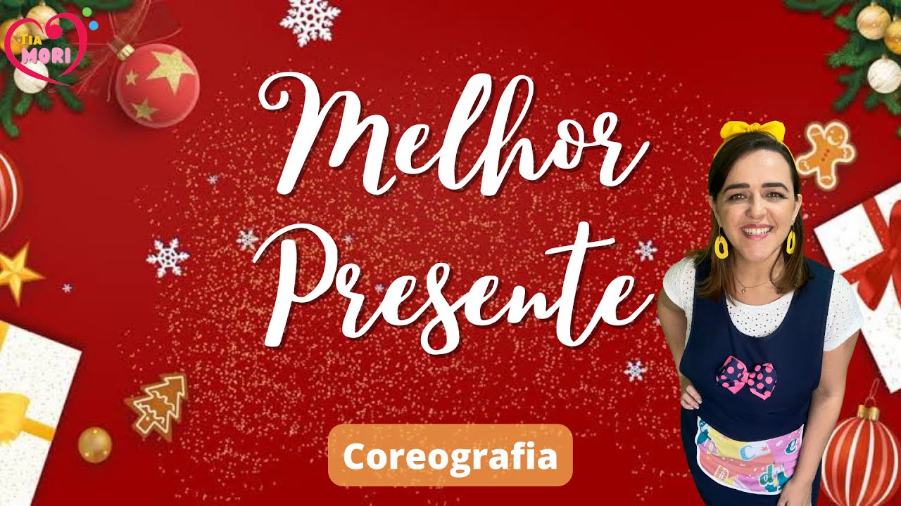 Música Infantil de Natal - MELHOR PRESENTE - COREOGRAFIA - Yasmin Veríssimo