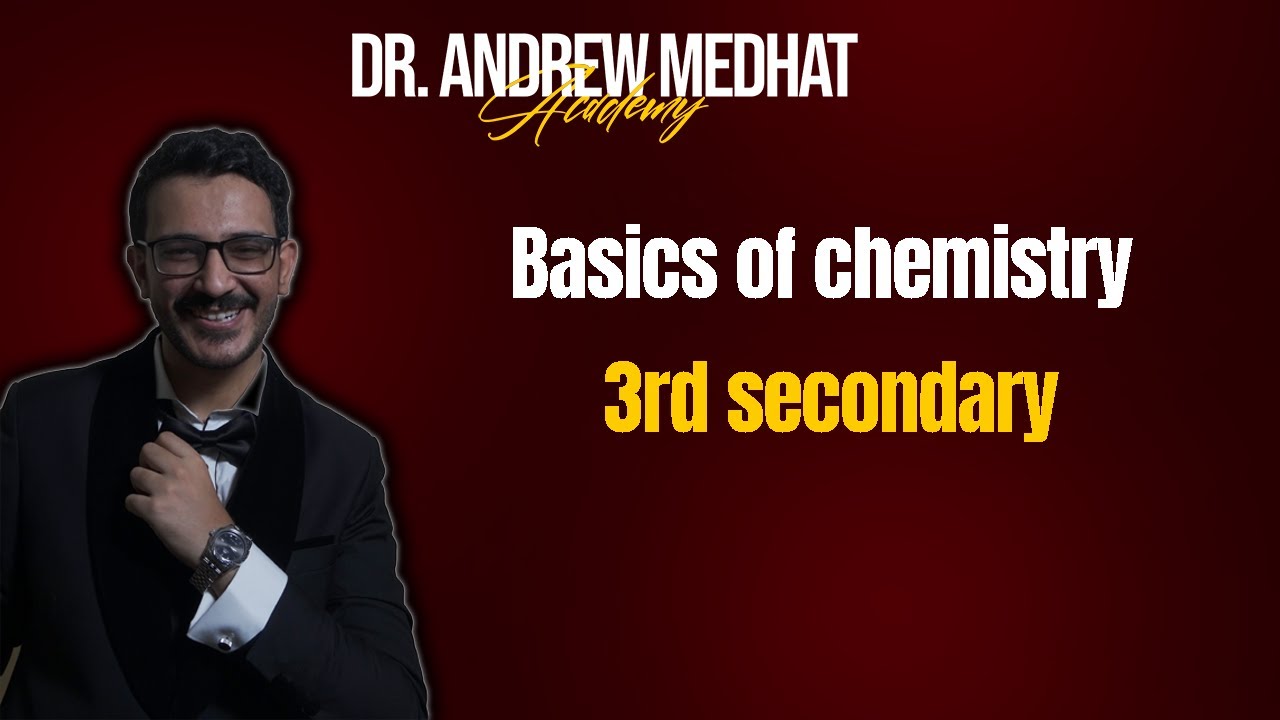 اساسيات الكيمستري | الصف الثالث الثانوي 2025 | Basics of chemistry