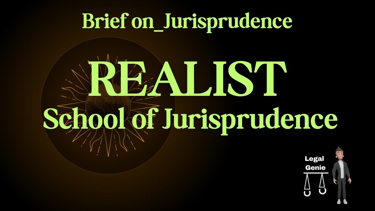 Unveiling Realism: Exploring the Realist School of Jurisprudence  | Brief On Series