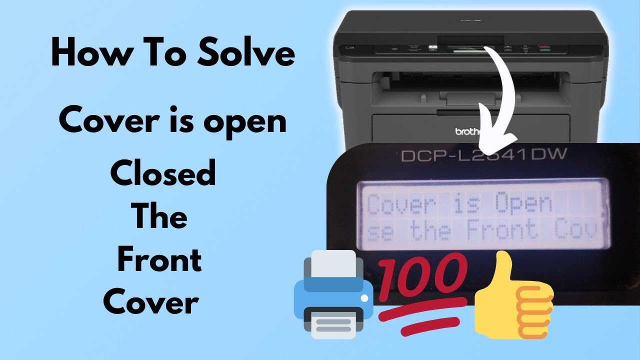 #Brother DCP-L2541DW Cover is Open  Closed  The Front Cover how to problem Solved