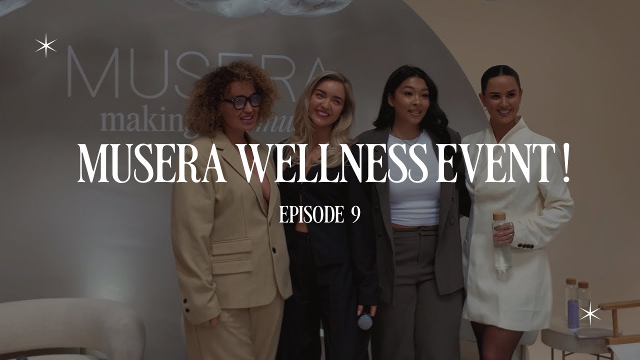 MUSERA WELLNESS EVENT | My first ever fashion event!