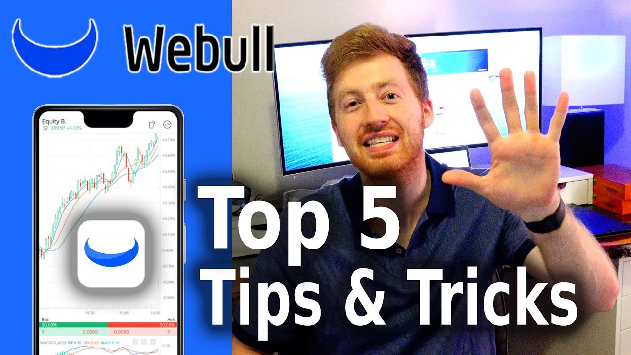 Top 5 WeBull Tips & Tricks You Need to Know!