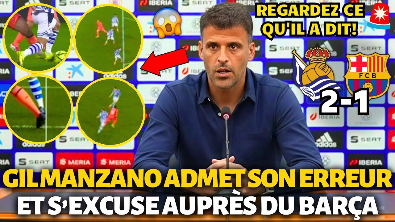 🚨URGENT! GIL MANZANO ADMET SON ERREUR ET S'EXCUSE AUPRÈS DU BARCELONE! PERSONNE NE S'ATTENDAIT À ÇA!