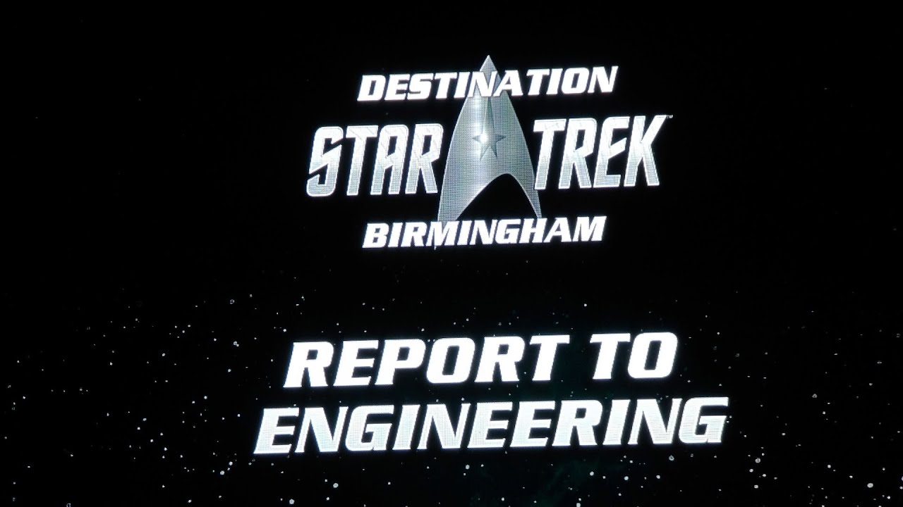 Destination Star Trek 2019 - Report to Engineering