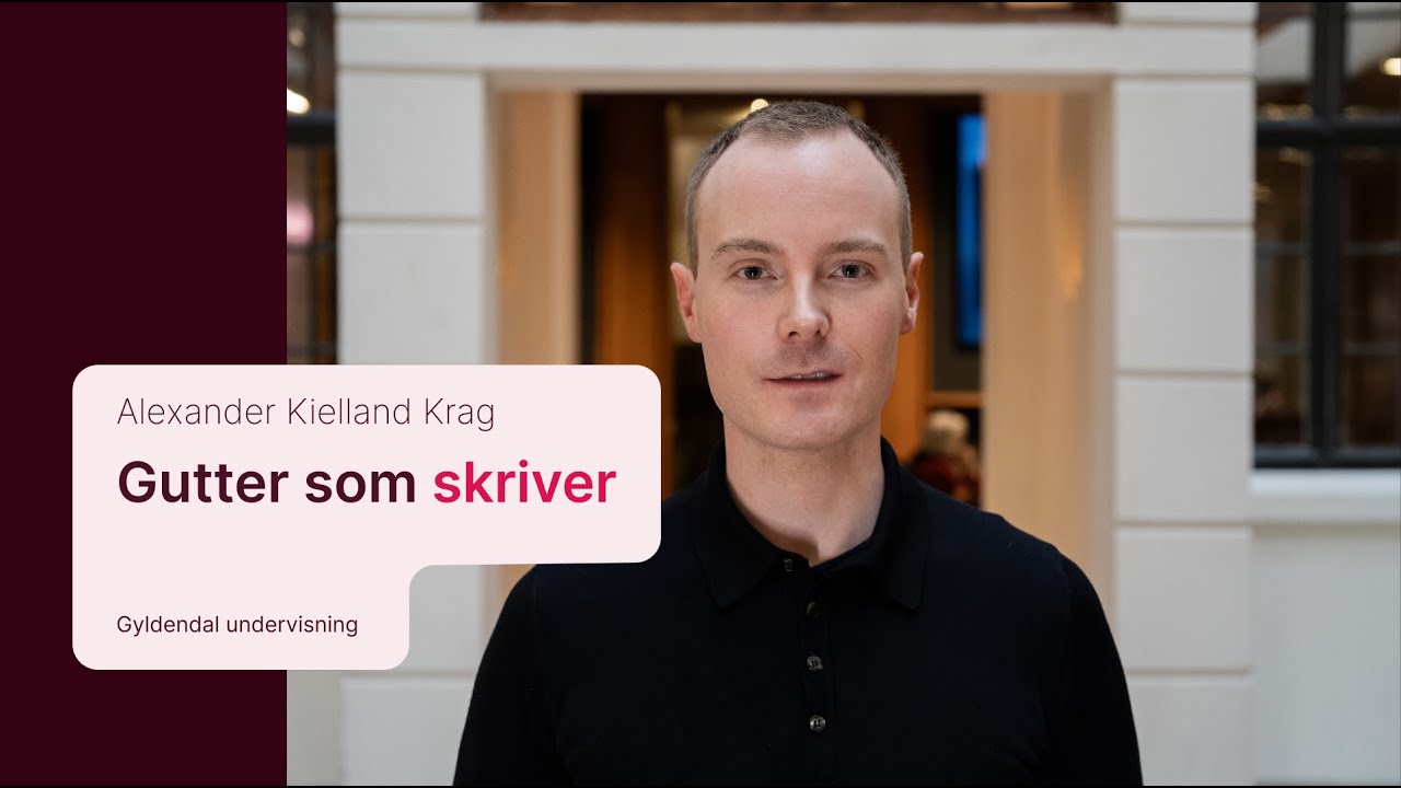 Gutter som skriver | Alexander Kielland Krag | Fagdag: lyst til å lese?