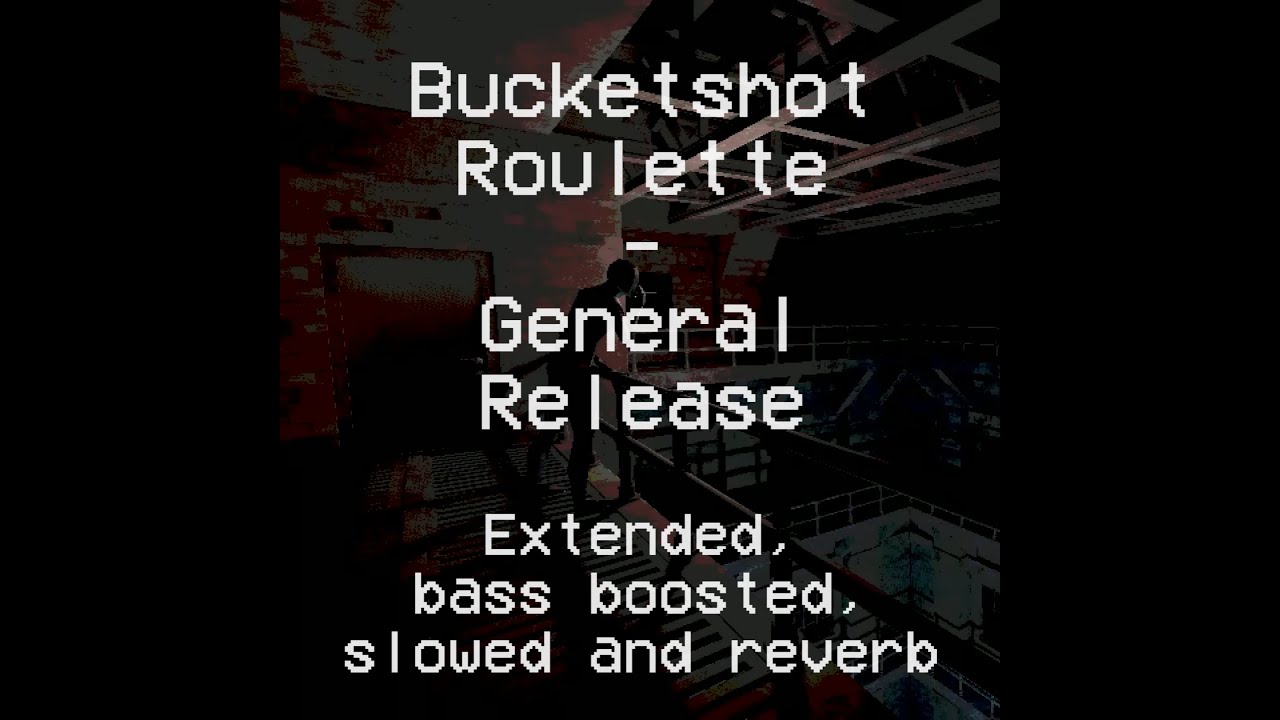 Buckshot Roulette - Mike Klubnika - General Release (extended, bass boosted, slowed and reverb)