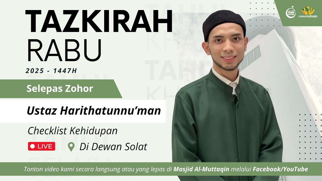 Tazkirah Zohor | Checklist Kehidupan | Ustaz Harithatunnu’man