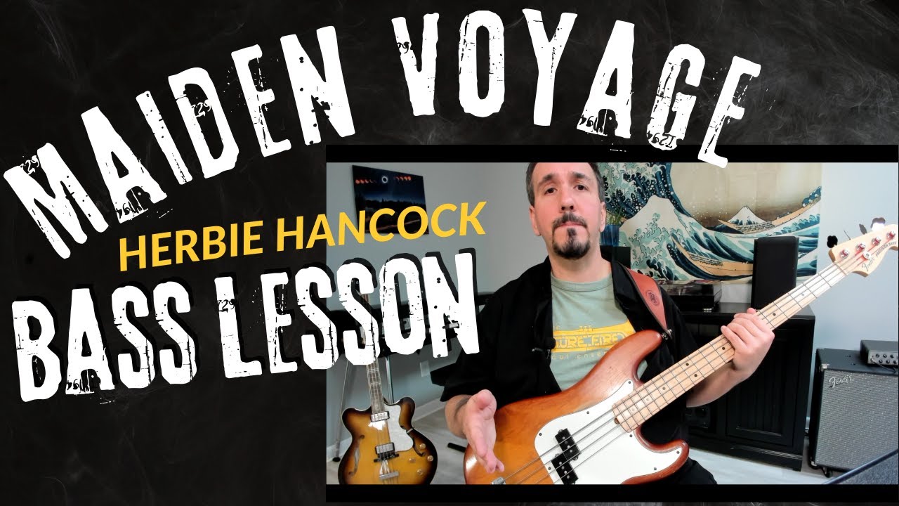 Herbie Hancock - Maiden Voyage - Bass Lesson - With Chord Charts