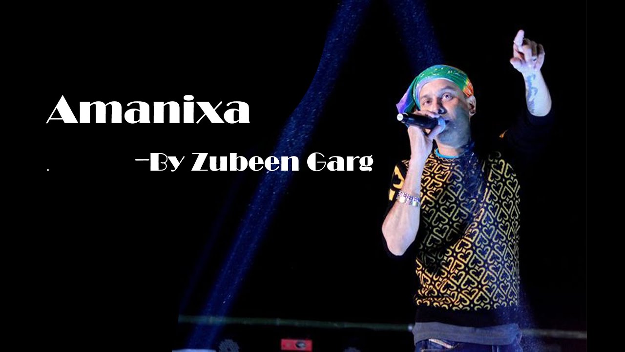 Amanixa By Zubeen Garg