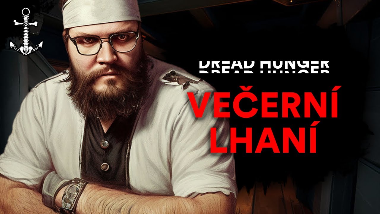 Dread Hunger - Večerní lhaní