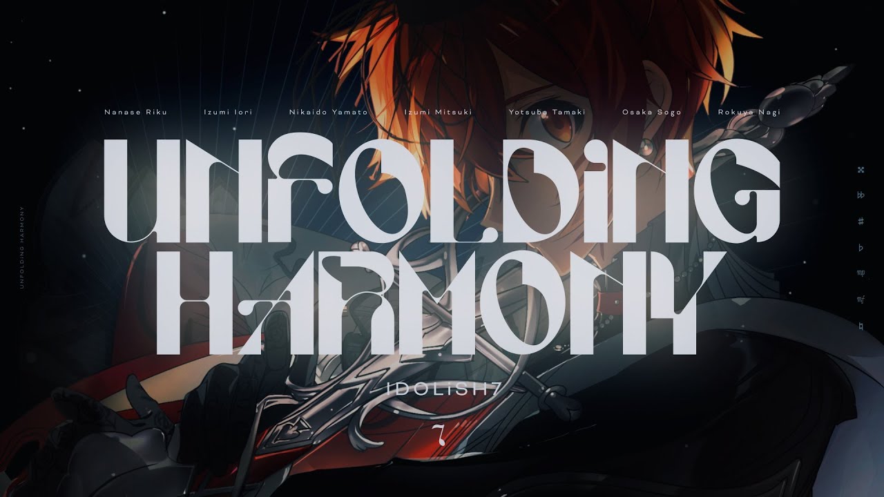 Lyric Video #6 IDOLiSH7『UNFOLDiNG HARMONY』