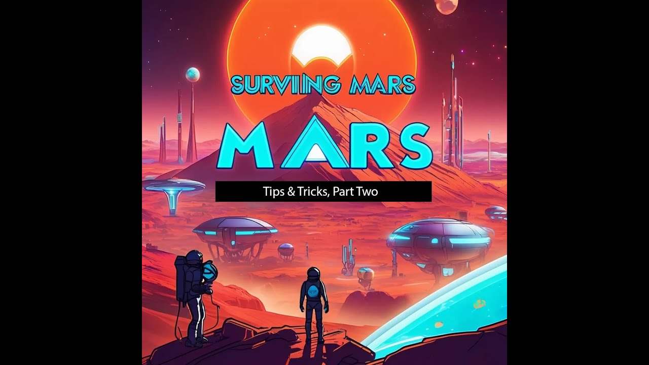 Surviving Mars Gameplay, TIps /Tricks, no commentary