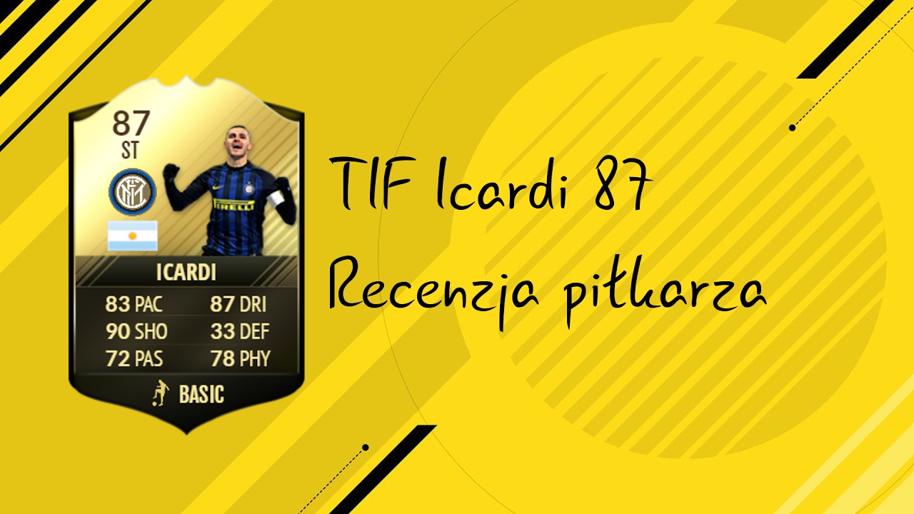 FIFA 17 TIF Icardi 87 Recenzja Piłkarza