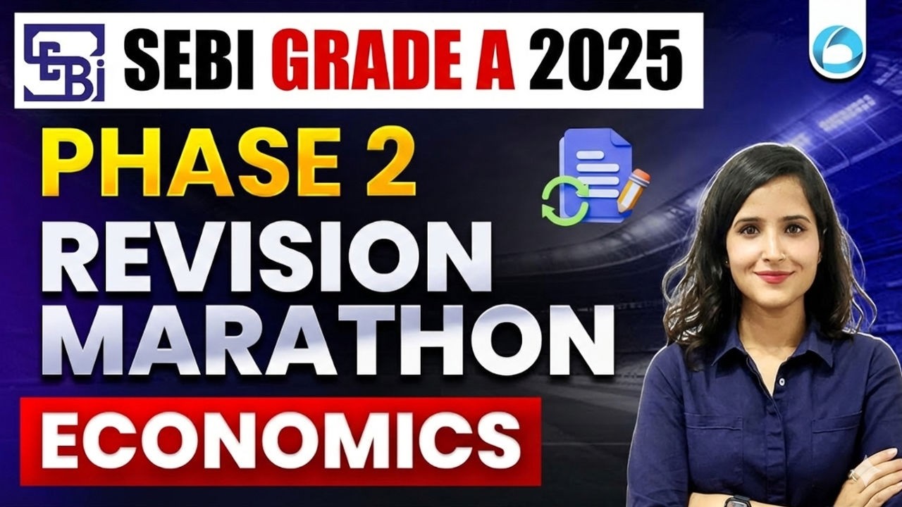 Economics | Revision Marathon for Phase 2 | SEBI Grade A 2025