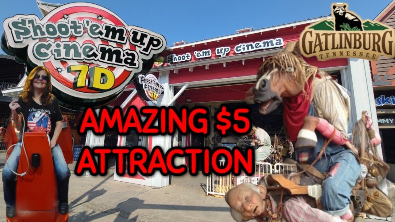Shoot 'em up Cinema 7D ($5 Attraction) Gatlinburg Tennessee