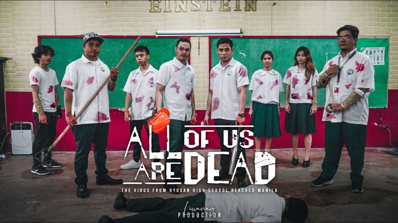 All of Us are Dead (The Virus From Hyosan High School Reached Manila) #allofusaredead