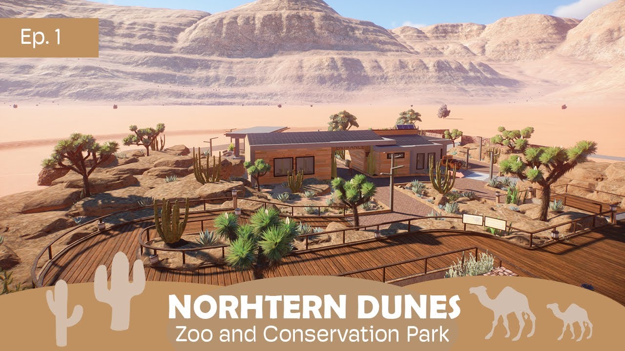 Planet Zoo Desert themed entrance | Northern Dunes Zoo and Conservation Park | Ep.1