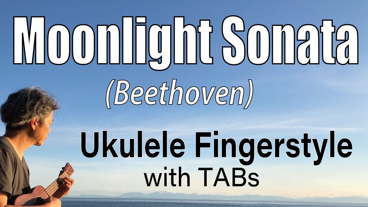 Moonlight Sonata (Beethoven) [Ukulele Fingerstyle] Play-Along with TABs