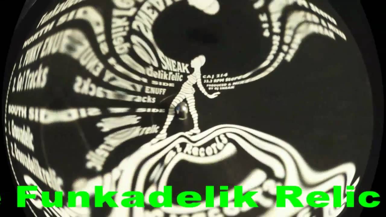 DJ Sneak - Funky Enuff - Funkadelik Relic - 1994 - Chicago House Gangsta