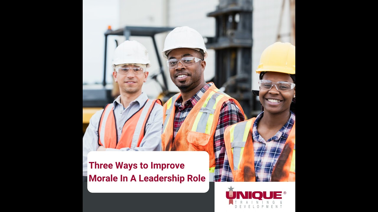 Three Ways to Improve Morale In A Leadership Role