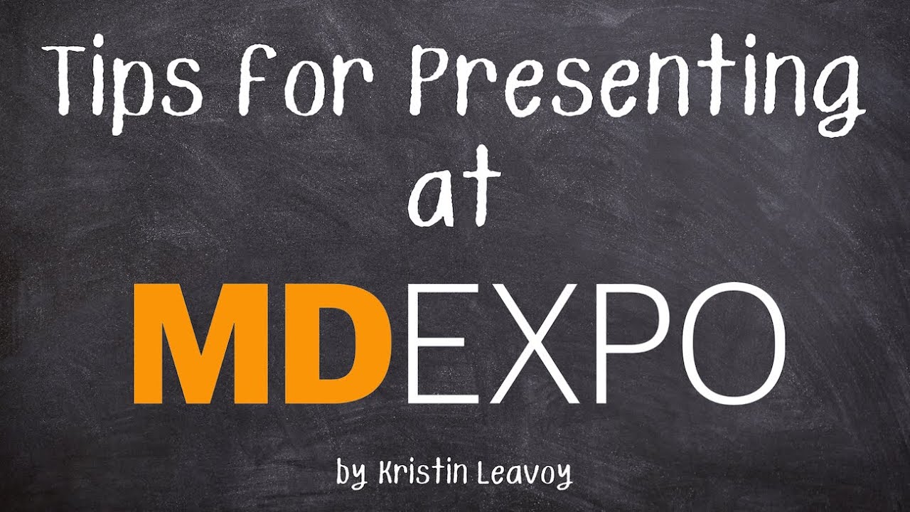 Tips for Presenting at MD Expo