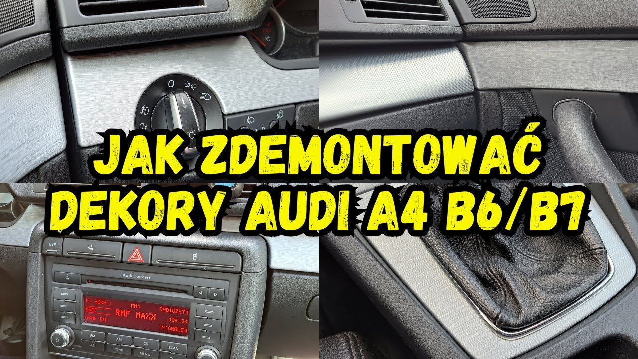 Jak zdemontować dekory Audi A4 B6B7 Oklejanie folią szczotkowane aluminium how to disassemble decors
