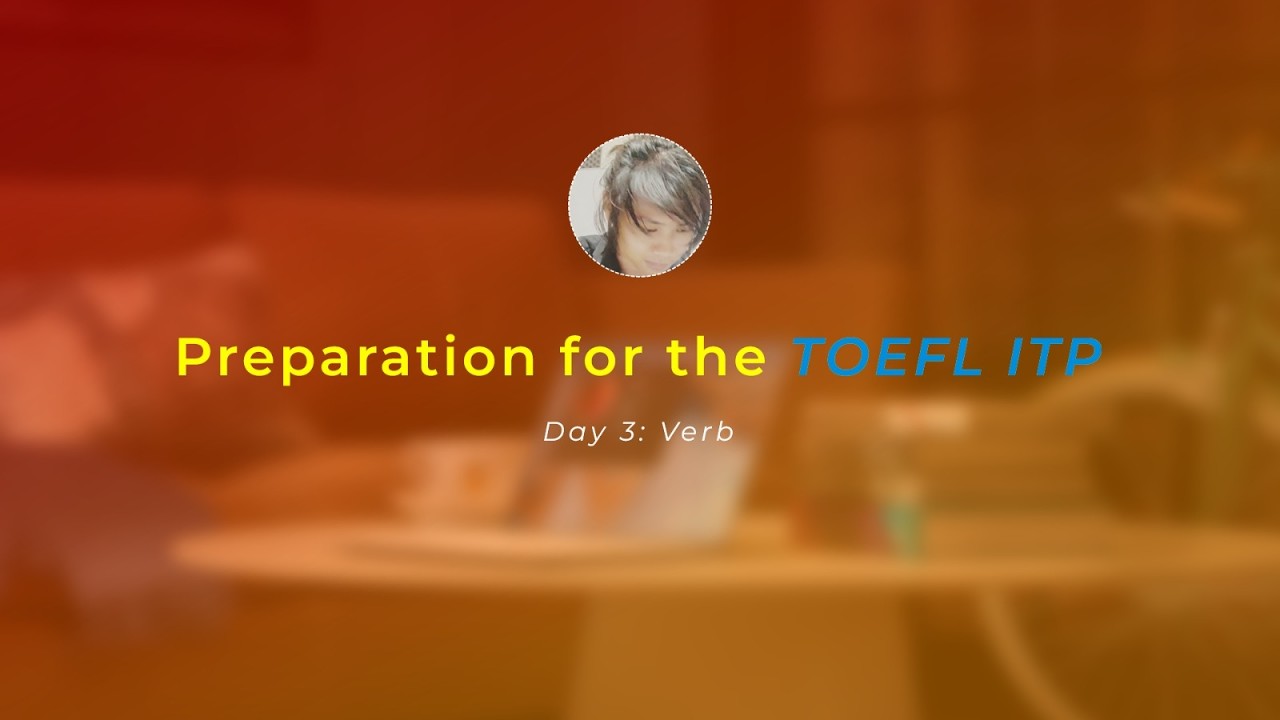 TOEFL ITP - February 2026 - Chapter 3: Verb (2)