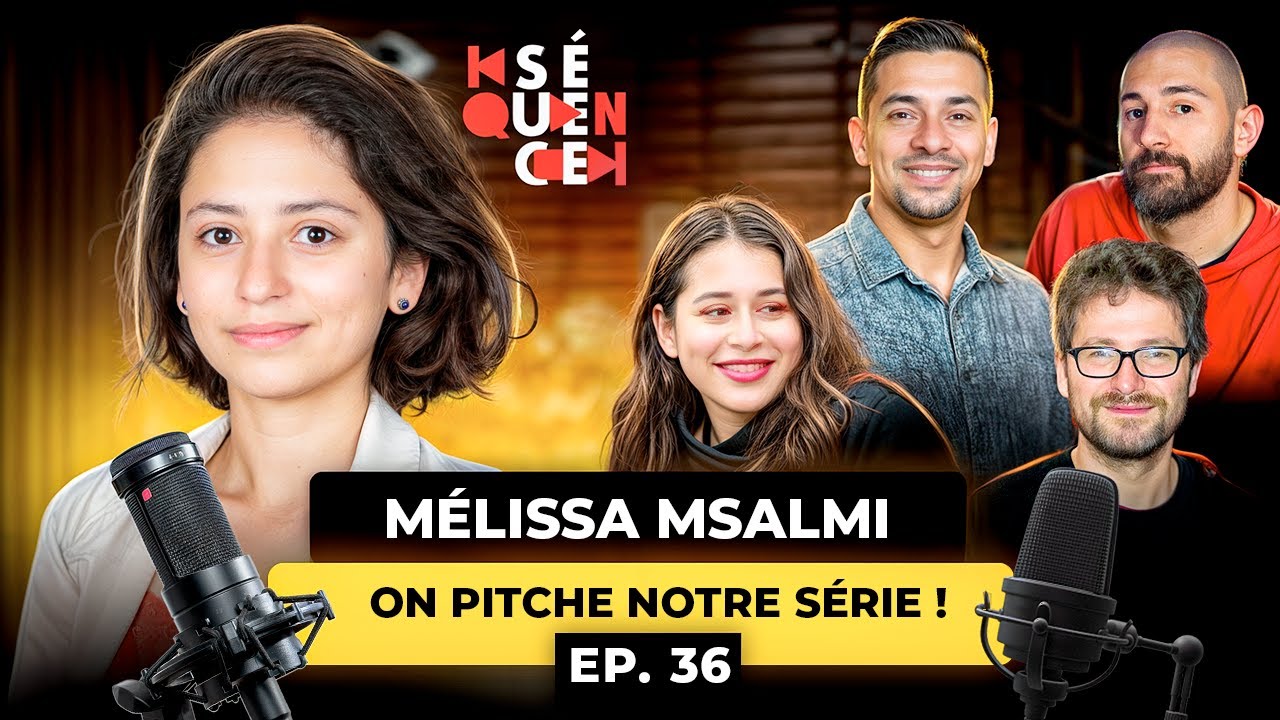 SÉQUENCE 36 – ON PITCHE À DES PRODS : QUE VA PENSER MÉLISSA MSALMI DE NOTRE SÉRIE ?