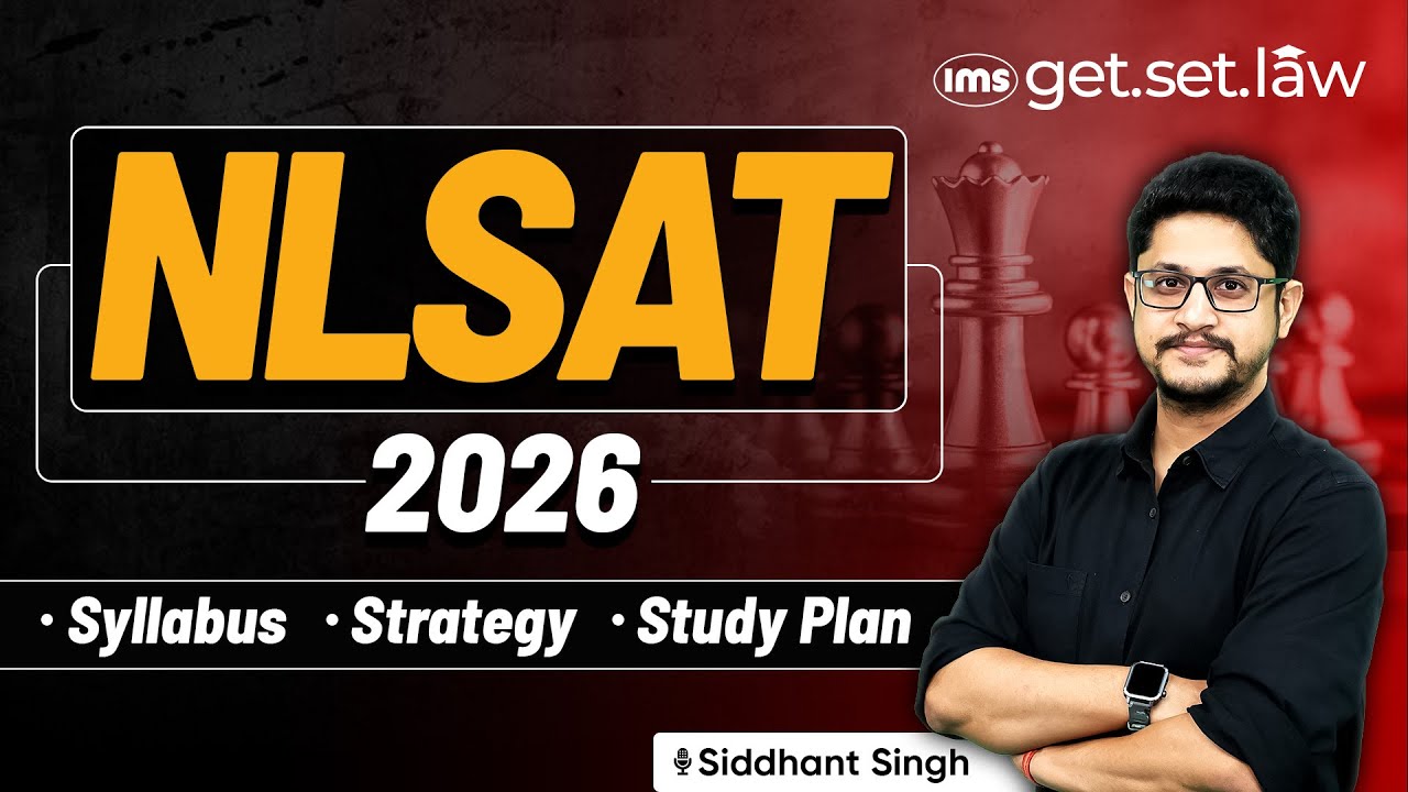 NLSAT 2026 Syllabus, Strategy & Study Plan | How to prepare for NLSAT 2026? Siddhant Singh