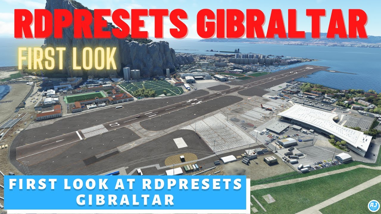 [MSFS] FIRST LOOK AT THE NEW RDPRESETS GIBRLATAR 👀