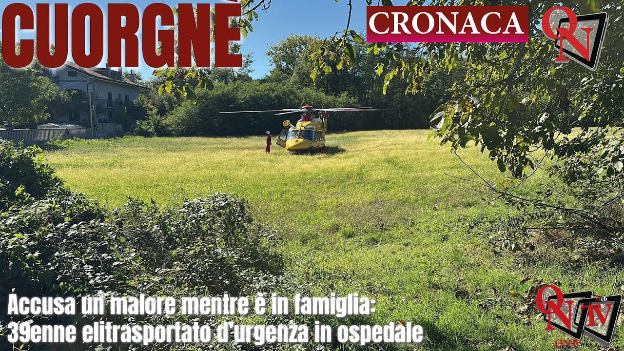 CUORGNÈ – Accusa un malore mentre è in famiglia: 39enne elitrasportato d'urgenza in ospedale
